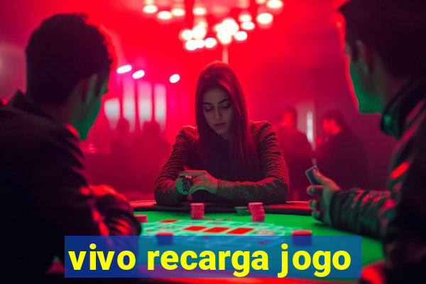 vivo recarga jogo